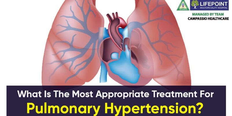 Precisely what is the best treatment for pulmonary hypertension?